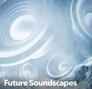 Future Soundscapes