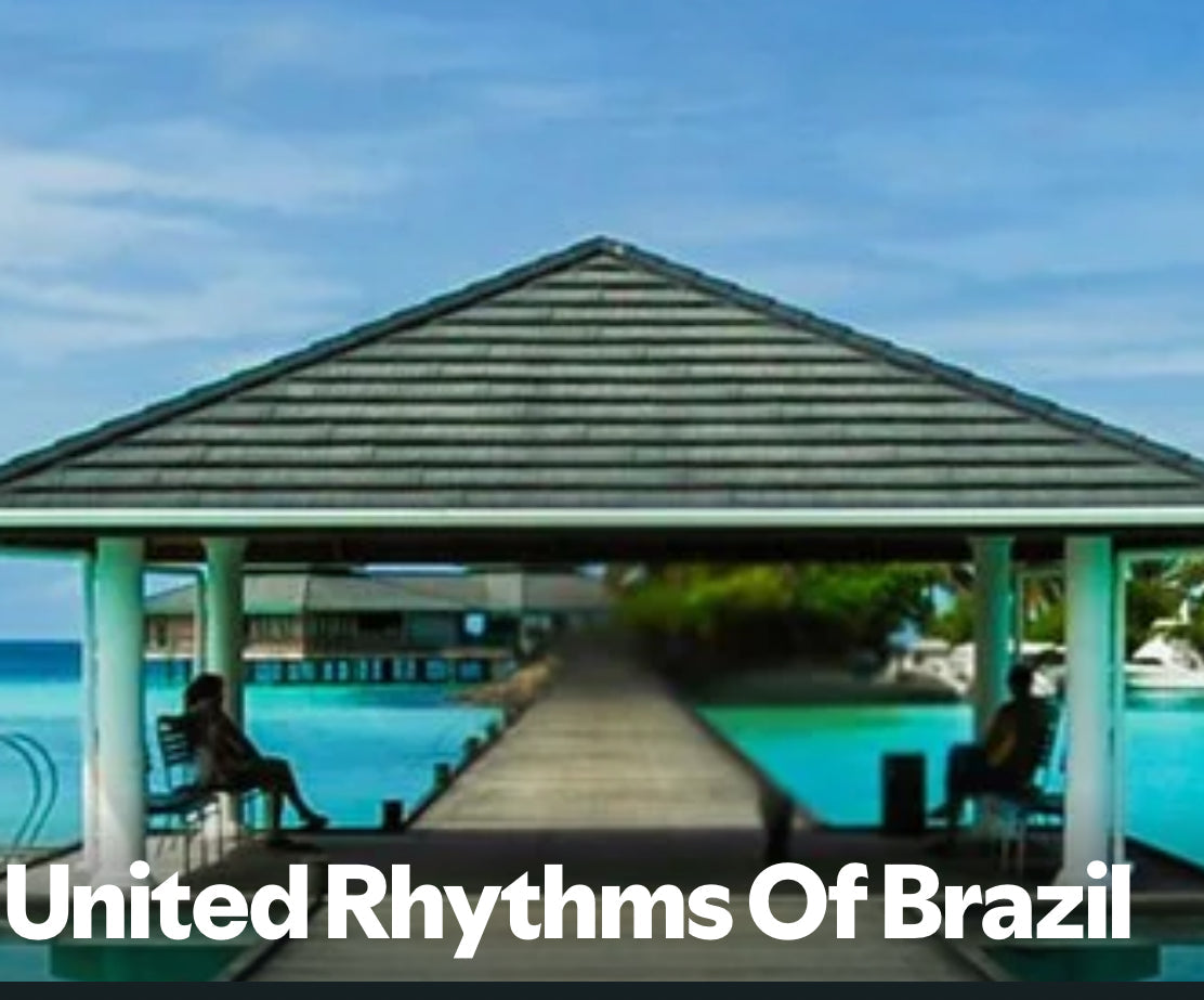 United Rhythms Of Brazil